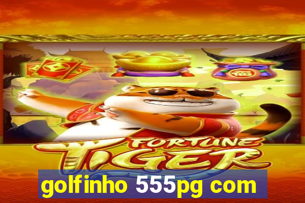 golfinho 555pg com